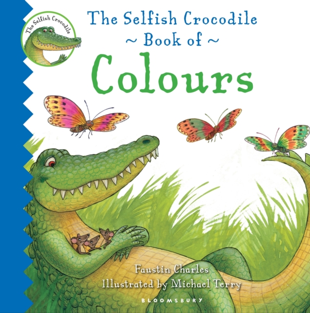The Selfish Crocodile Book of Colours, Board book Book