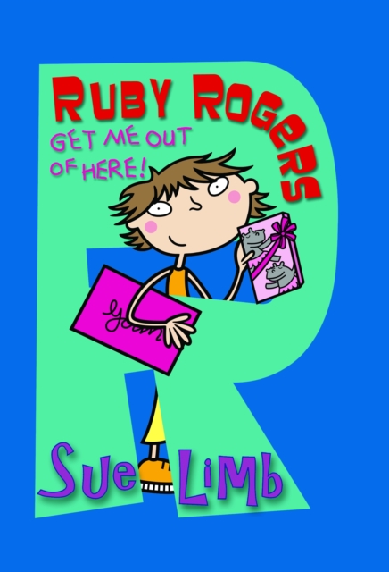 Ruby Rogers: Get Me Out of Here! : Ruby Rogers 9, EPUB eBook