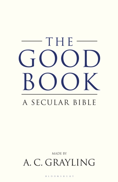 The Good Book : A Secular Bible, EPUB eBook