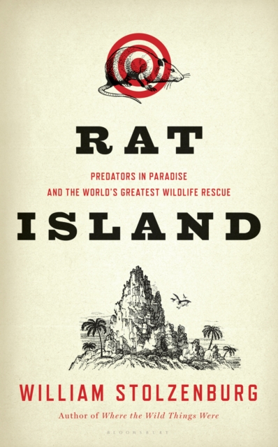 Rat Island : Predators in Paradise and the World's Greatest Wildlife Rescue, EPUB eBook