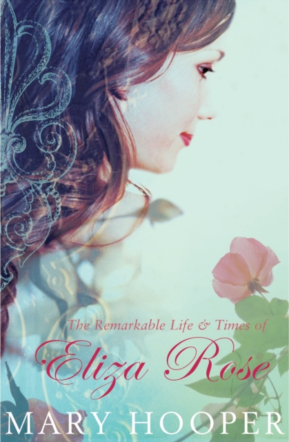 The Remarkable Life and Times of Eliza Rose, EPUB eBook