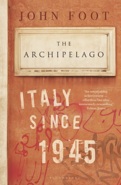 The Archipelago : Italy Since 1945, Hardback Book