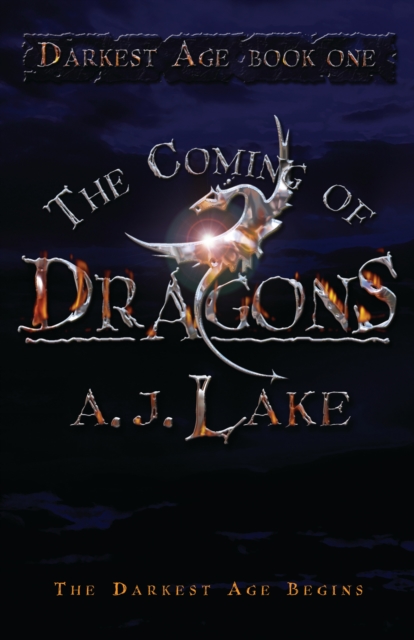 The Coming of Dragons : The Darkest Age, EPUB eBook