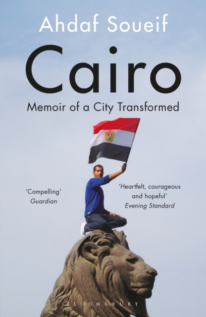 Cairo : Memoir of a City Transformed, Paperback / softback Book