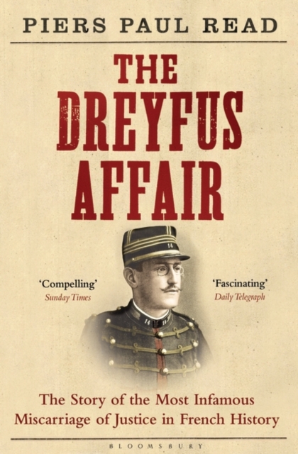 The Dreyfus Affair : The Story of the Most Infamous Miscarriage of Justice in French History, Paperback / softback Book