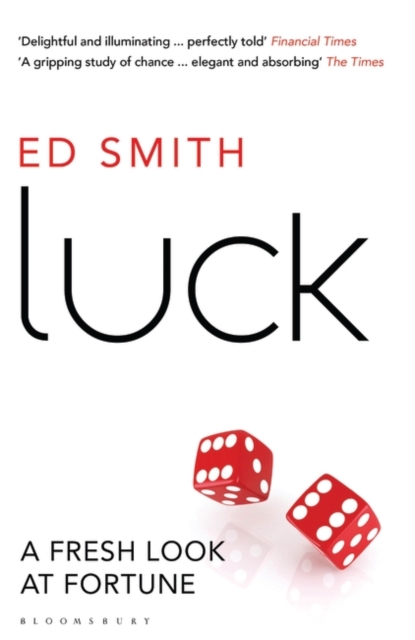 Luck : A Fresh Look At Fortune, Paperback / softback Book