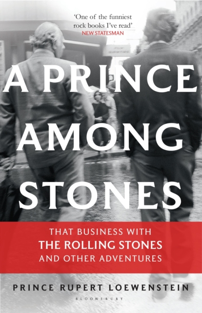 A Prince Among Stones : That Business with The Rolling Stones and Other Adventures, Paperback / softback Book