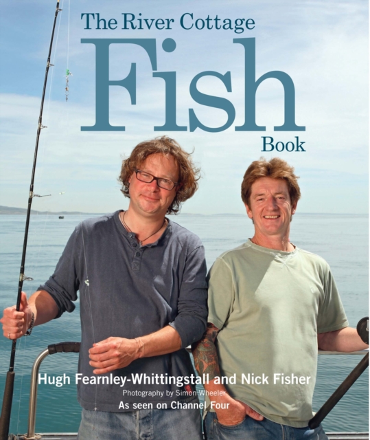 The River Cottage Fish Book, Hardback Book