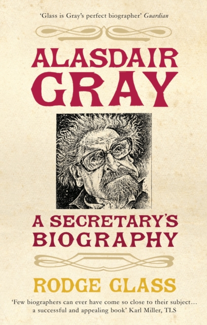Alasdair Gray : A Secretary's Biography, EPUB eBook