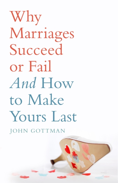 Why Marriages Succeed or Fail, EPUB eBook