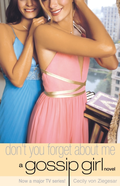 Gossip Girl 11 : Don't You Forget About Me, EPUB eBook