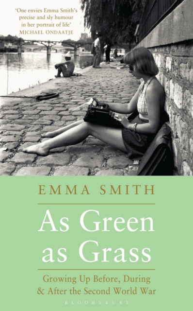 As Green as Grass : Growing Up Before, During & After the Second World War, Hardback Book