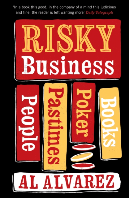Risky Business : People, Pastimes, Poker and Books, EPUB eBook