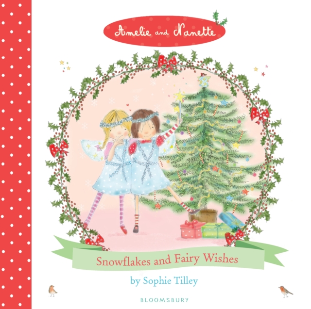 Amelie and Nanette: Snowflakes and Fairy Wishes, Hardback Book