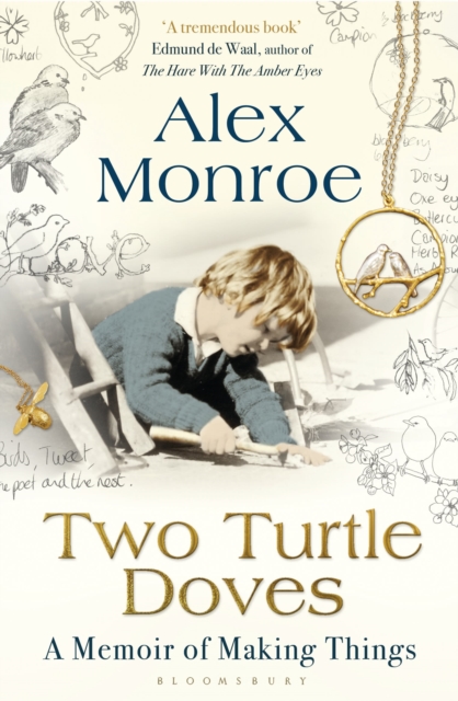 Two Turtle Doves : A Memoir of Making Things, Paperback / softback Book