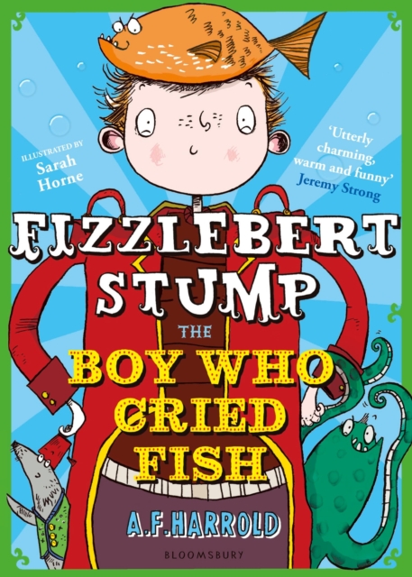 Fizzlebert Stump: The Boy Who Cried Fish, Paperback / softback Book