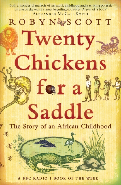 Twenty Chickens For A Saddle : The Story of an African Childhood, EPUB eBook