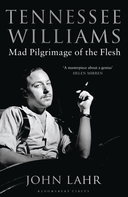Tennessee Williams : Mad Pilgrimage of the Flesh, EPUB eBook