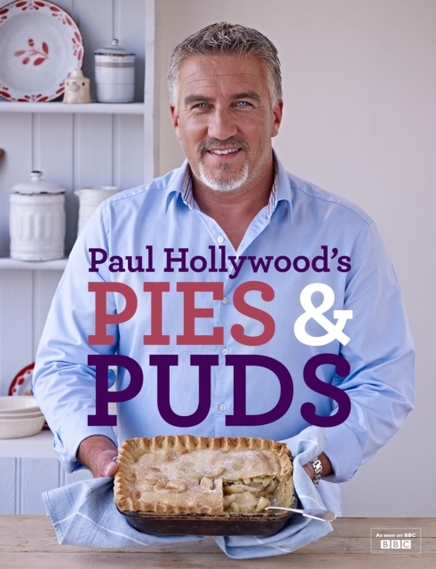 Paul Hollywood's Pies and Puds, Hardback Book