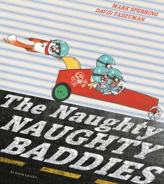The Naughty Naughty Baddies, Hardback Book