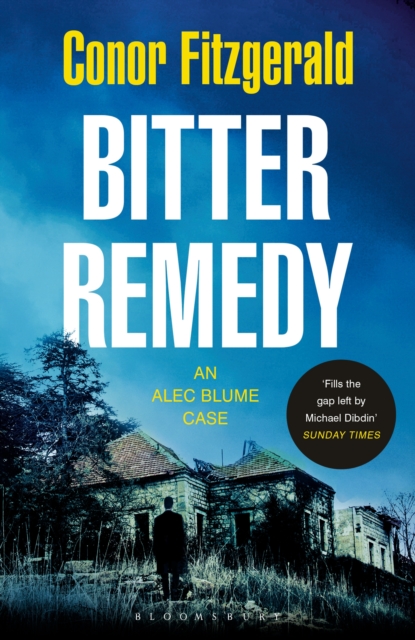 Bitter Remedy : An Alec Blume Case, EPUB eBook