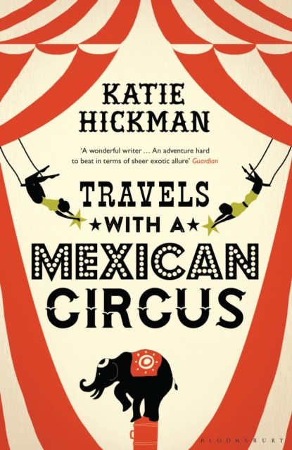 Travels with a Mexican Circus, Paperback / softback Book