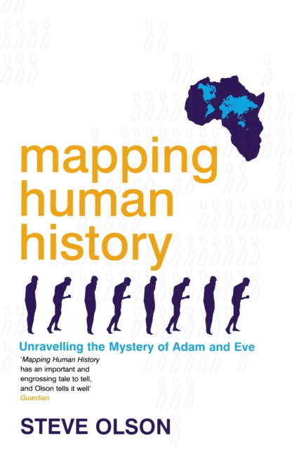 Mapping Human History : Unravelling the Mystery of Adam and Eve, EPUB eBook