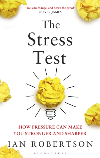 The Stress Test : How Pressure Can Make You Stronger and Sharper, EPUB eBook