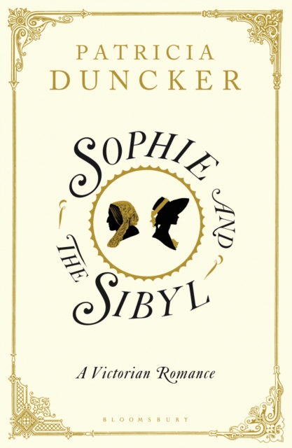 Sophie and the Sibyl : A Victorian Romance, Hardback Book