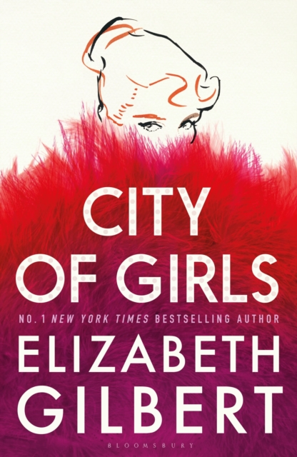 City of Girls : The Sunday Times Bestseller, Hardback Book