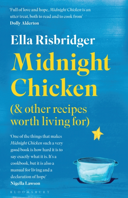 Midnight Chicken : & Other Recipes Worth Living for, EPUB eBook