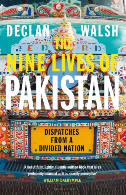 The Nine Lives of Pakistan : Dispatches from a Divided Nation, Hardback Book
