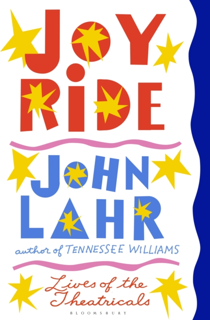 Joy Ride : Lives of the Theatricals, EPUB eBook