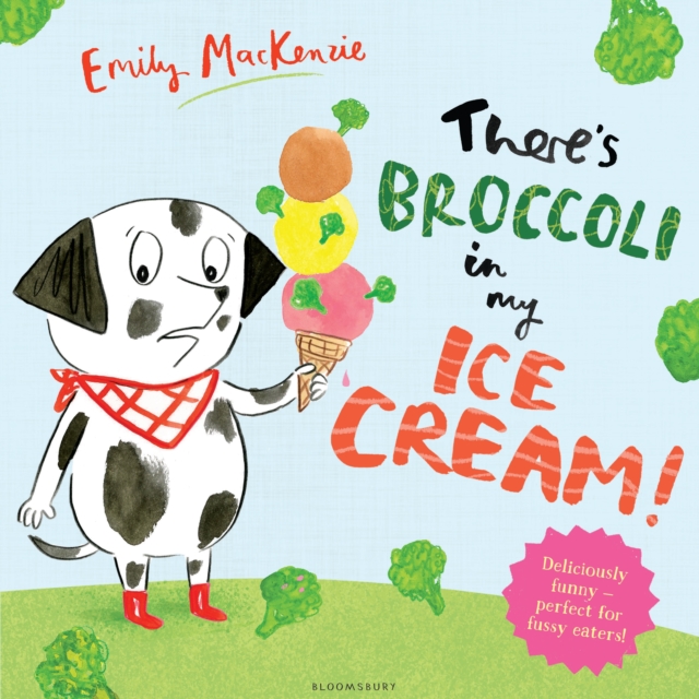 There s Broccoli in my Ice Cream!, EPUB eBook