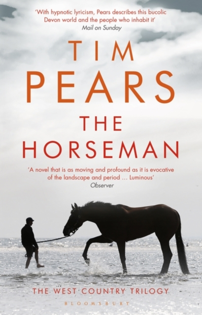 The Horseman : The West Country Trilogy, Paperback / softback Book