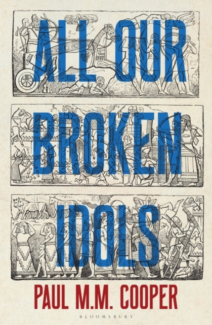 All Our Broken Idols, Hardback Book