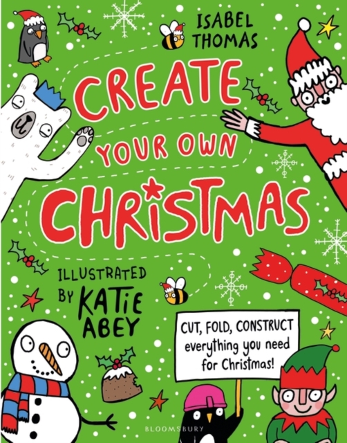 Create Your Own Christmas : Cut, fold, construct - everything you need for Christmas!, Paperback / softback Book