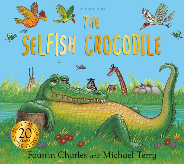 The Selfish Crocodile Anniversary Edition, Paperback / softback Book