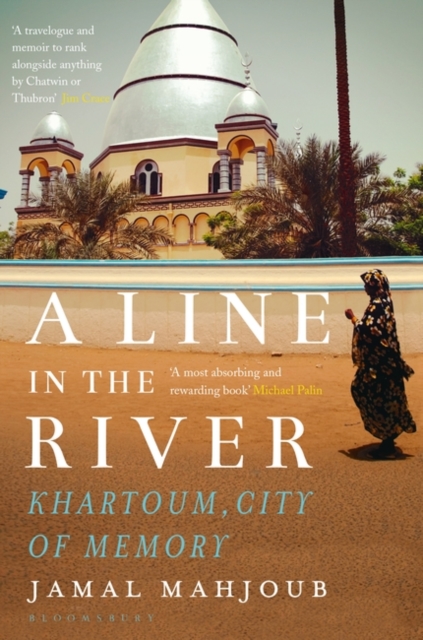 A Line in the River : Khartoum, City of Memory, EPUB eBook