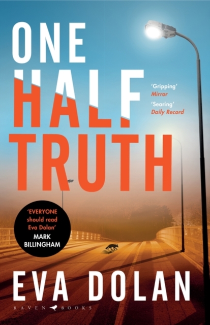 One Half Truth : 'Everyone Should Read EVA Dolan' Mark Billingham, EPUB eBook