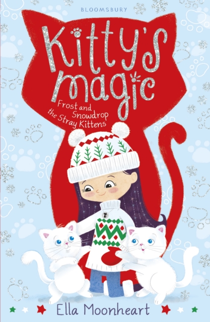 Kitty's Magic 5 : Frost and Snowdrop the Stray Kittens, EPUB eBook