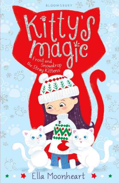 Kitty's Magic 5 : Frost and Snowdrop the Stray Kittens, Paperback / softback Book