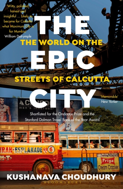 The Epic City : The World on the Streets of Calcutta, Paperback / softback Book