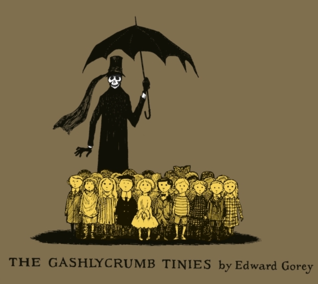 The Gashlycrumb Tinies : Collector's Edition, Hardback Book