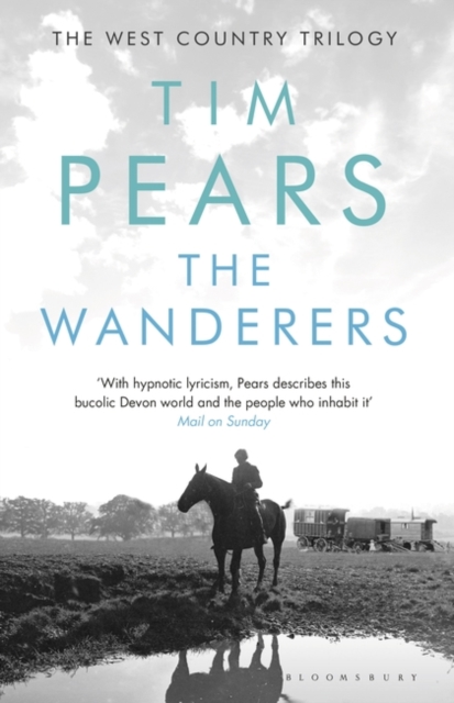 The Wanderers : The West Country Trilogy, Hardback Book