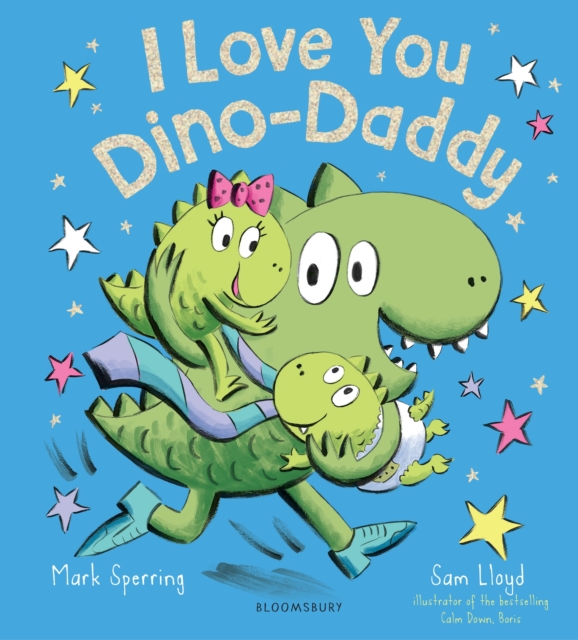 I Love You Dino-Daddy, Hardback Book