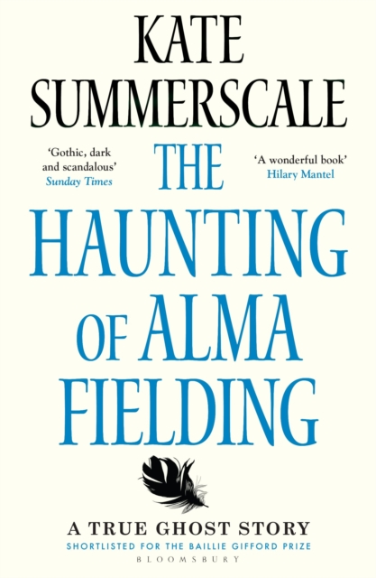 The Haunting of Alma Fielding : SHORTLISTED FOR THE BAILLIE GIFFORD PRIZE 2020, Paperback / softback Book