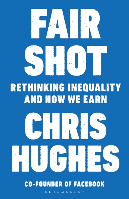 Fair Shot : Rethinking Inequality and How We Earn, EPUB eBook