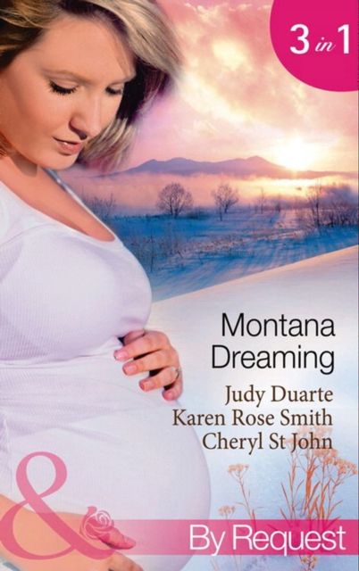 Montana Dreaming : Their Unexpected Family / Cabin Fever / Million-Dollar Makeover, EPUB eBook