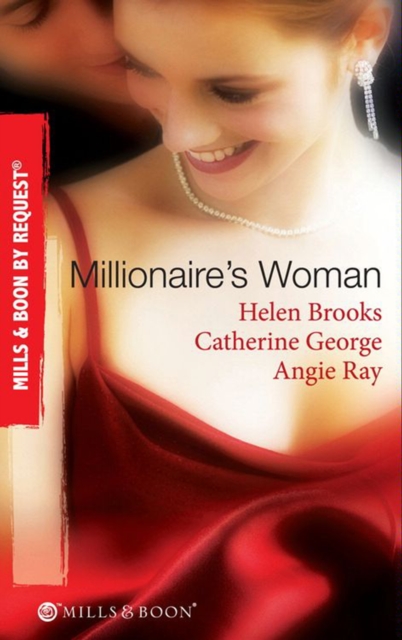 Millionaire's Woman : The Millionaire's Prospective Wife / the Millionaire's Runaway Bride / the Millionaire's Reward, EPUB eBook